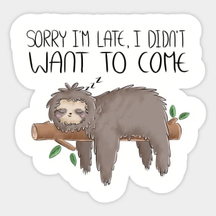 Sleeping Sloth Quote Sticker